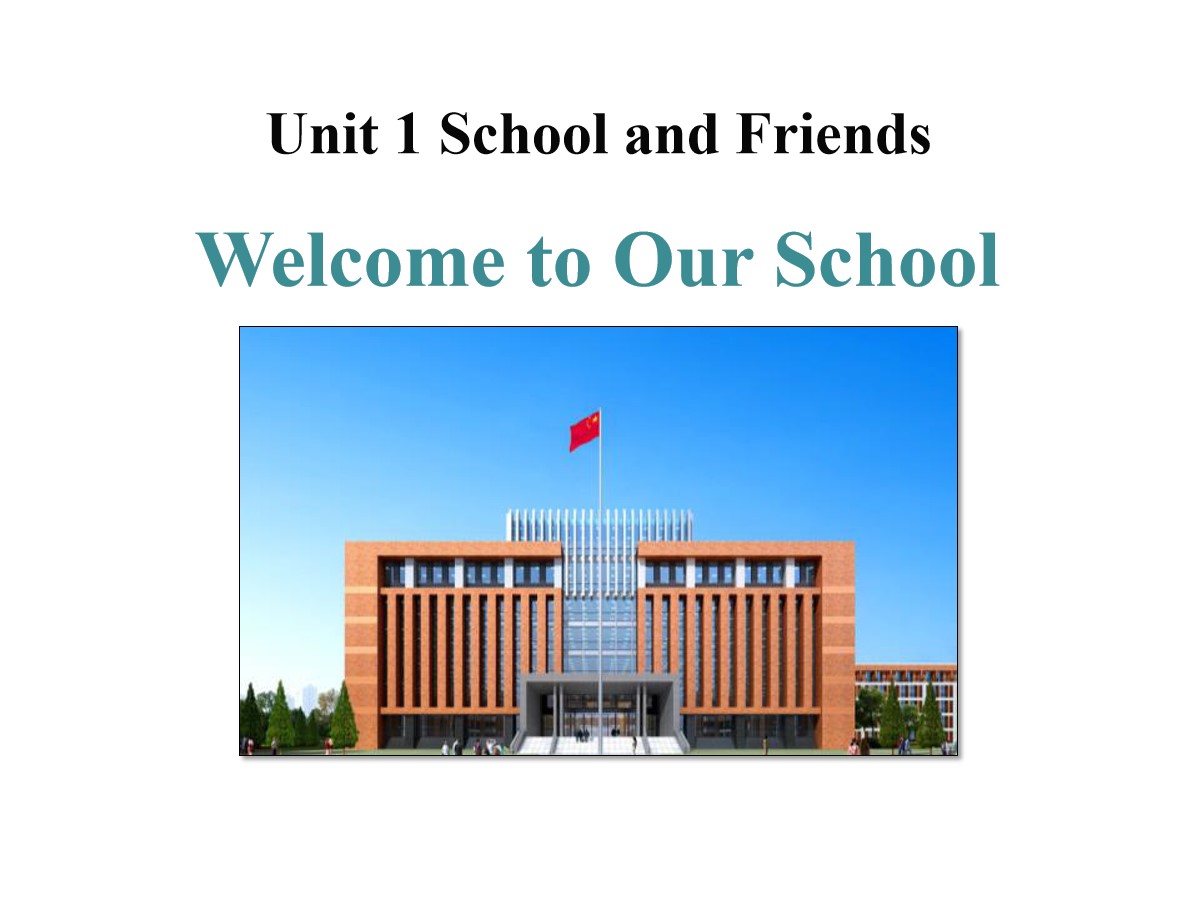 《Welcome to Our School》School and Friends PPT教学课件