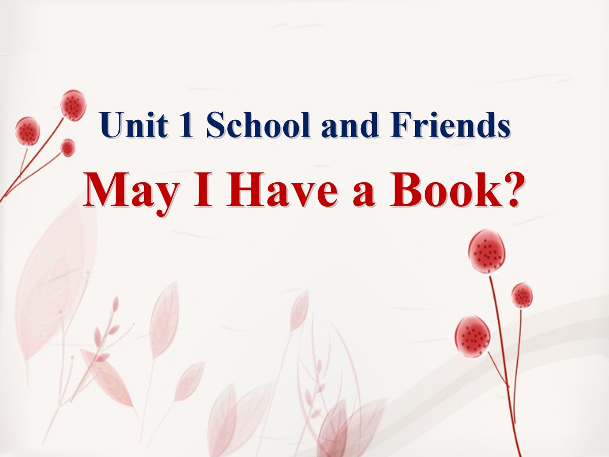 《May I Have a Book?》School and Friends PPT