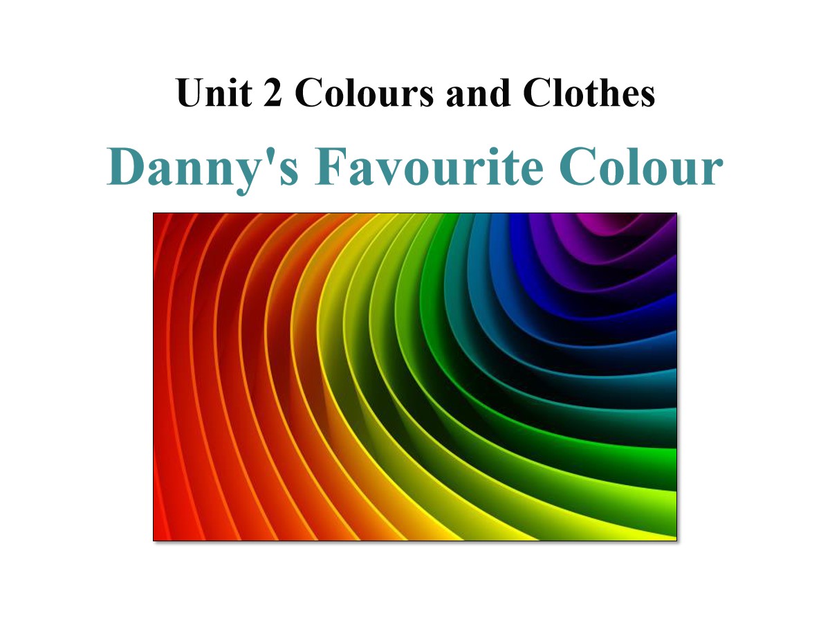 《Danny's Favourite Colour》Colours and Clothes PPT