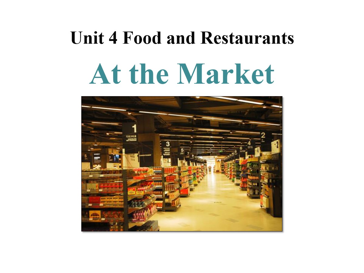 《At the Market》Food and Restaurants PPT课件