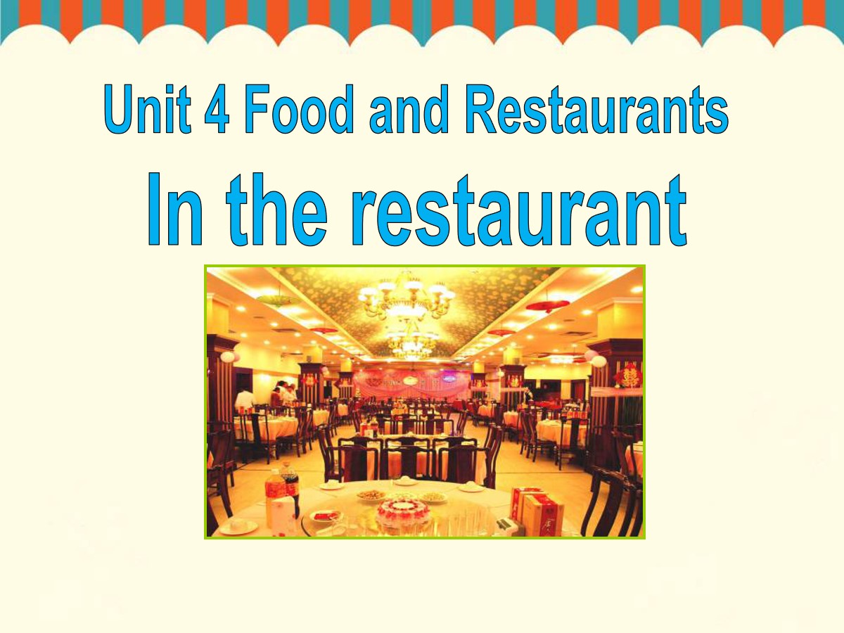 《In the restaurant》Food and Restaurants PPT