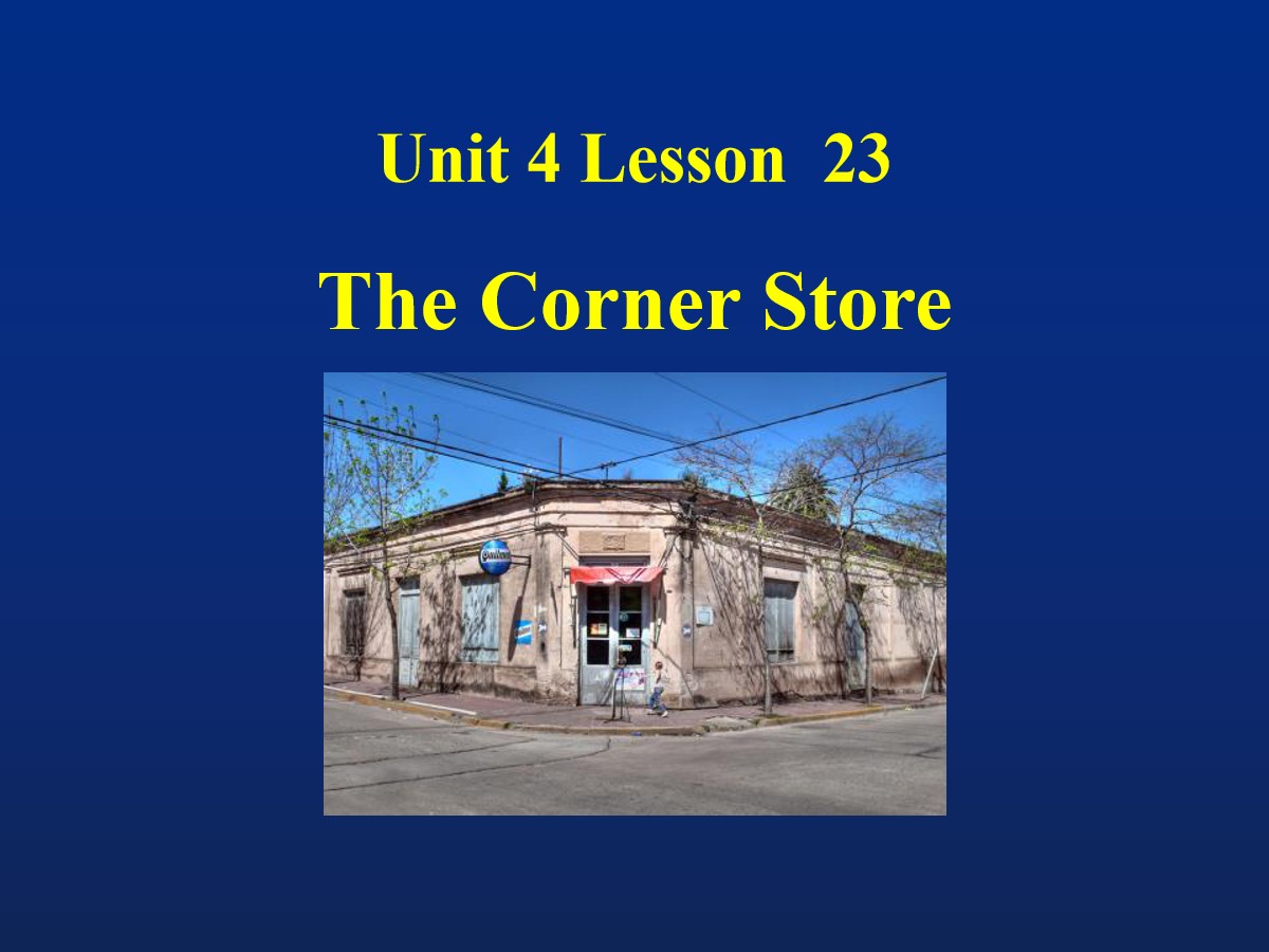 《The Corner Store》Food and Restaurants PPT课件