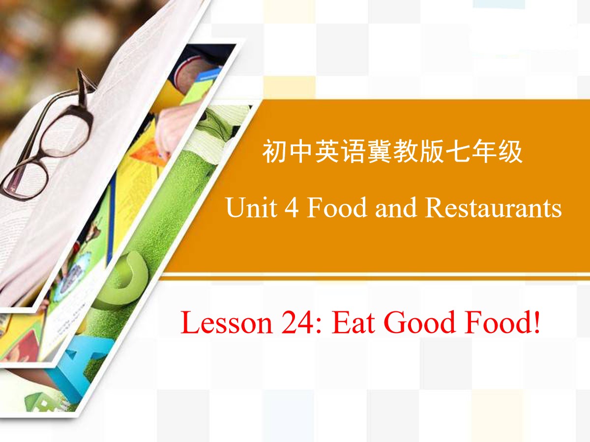 《Eat Good Food!》Food and Restaurants PPT