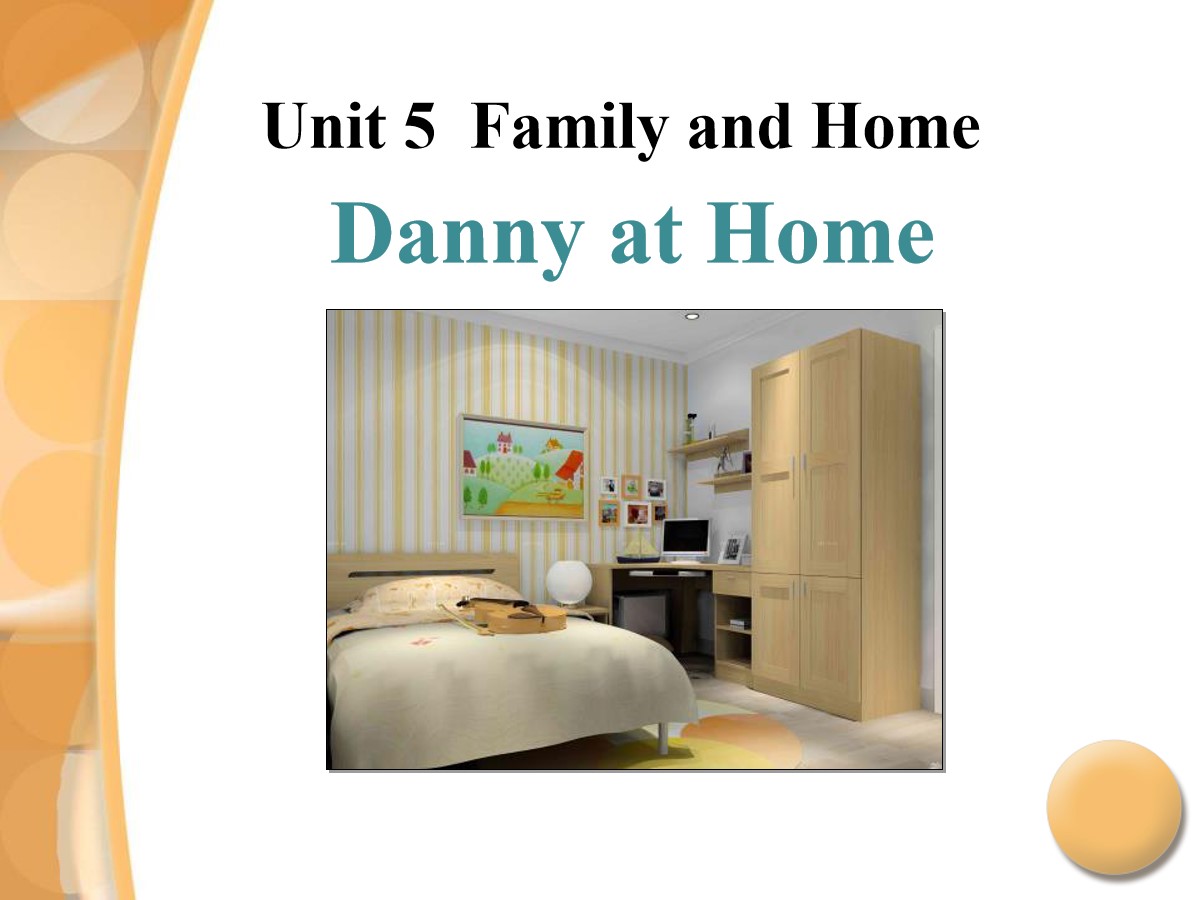 《Danny at Home》Family and Home PPT课件