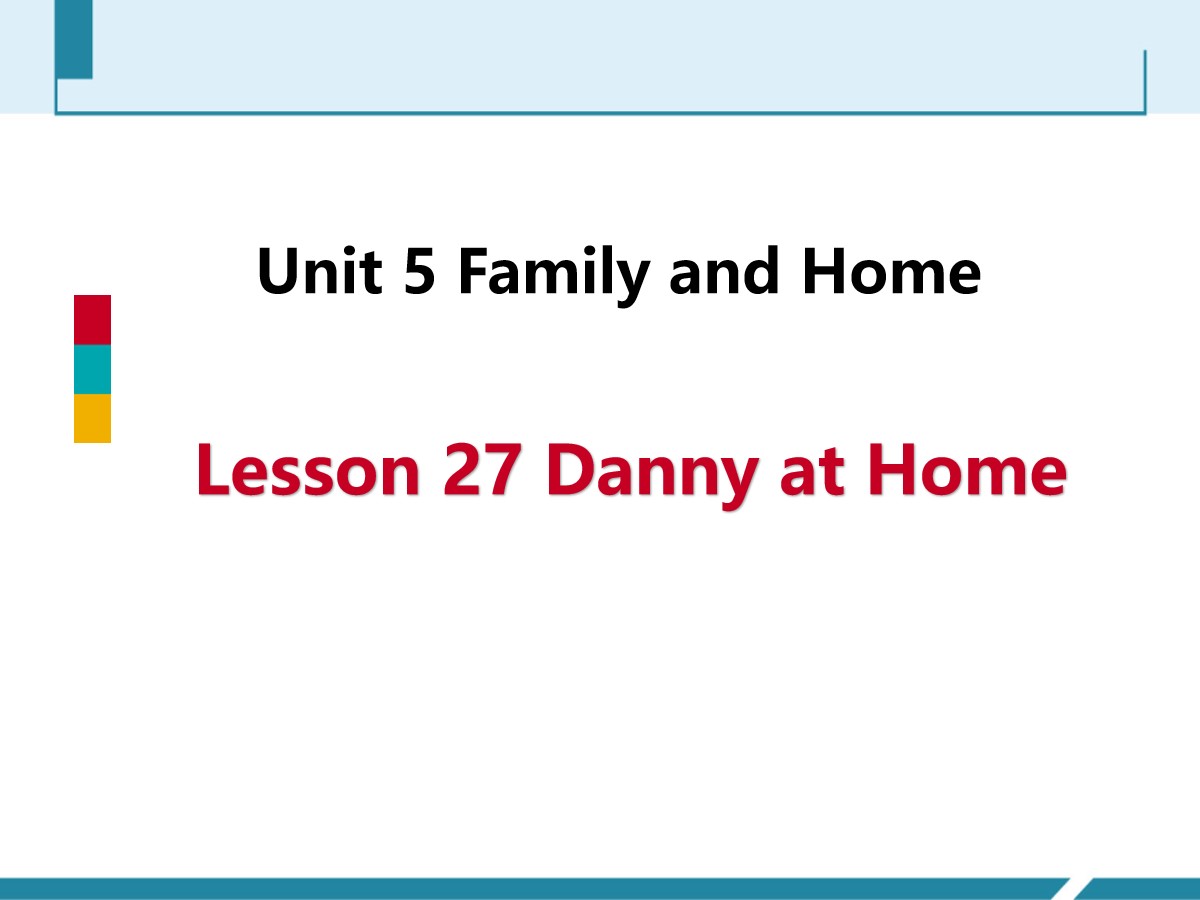 《Danny at Home》Family and Home PPT免费课件