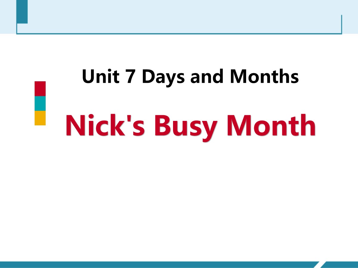 《Nick's Busy Month》Days and Months PPT教学课件