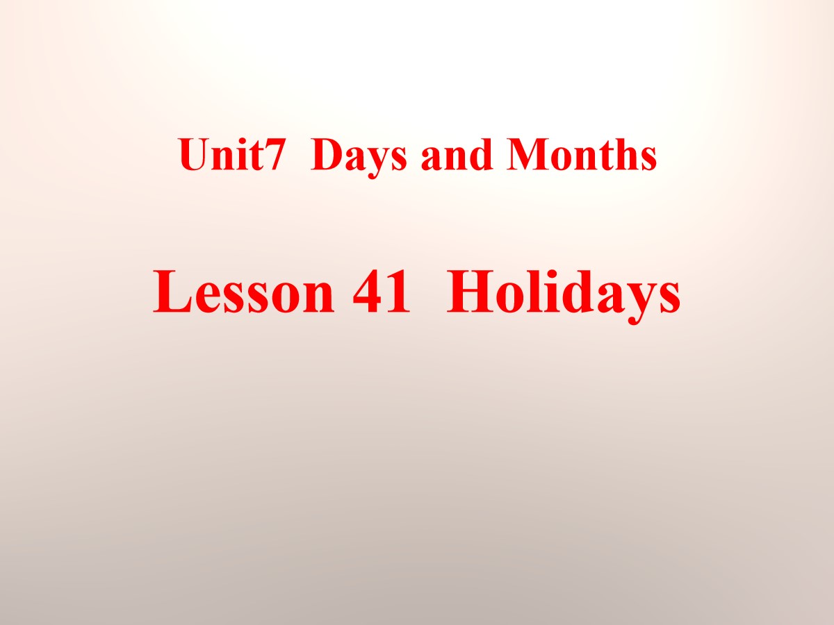 《Holidays》Days and Months PPT课件