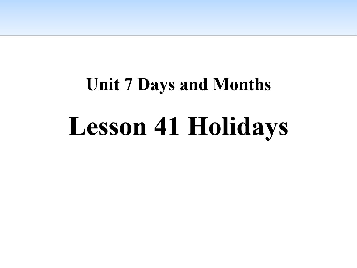 《Holidays》Days and Months PPT免费课件