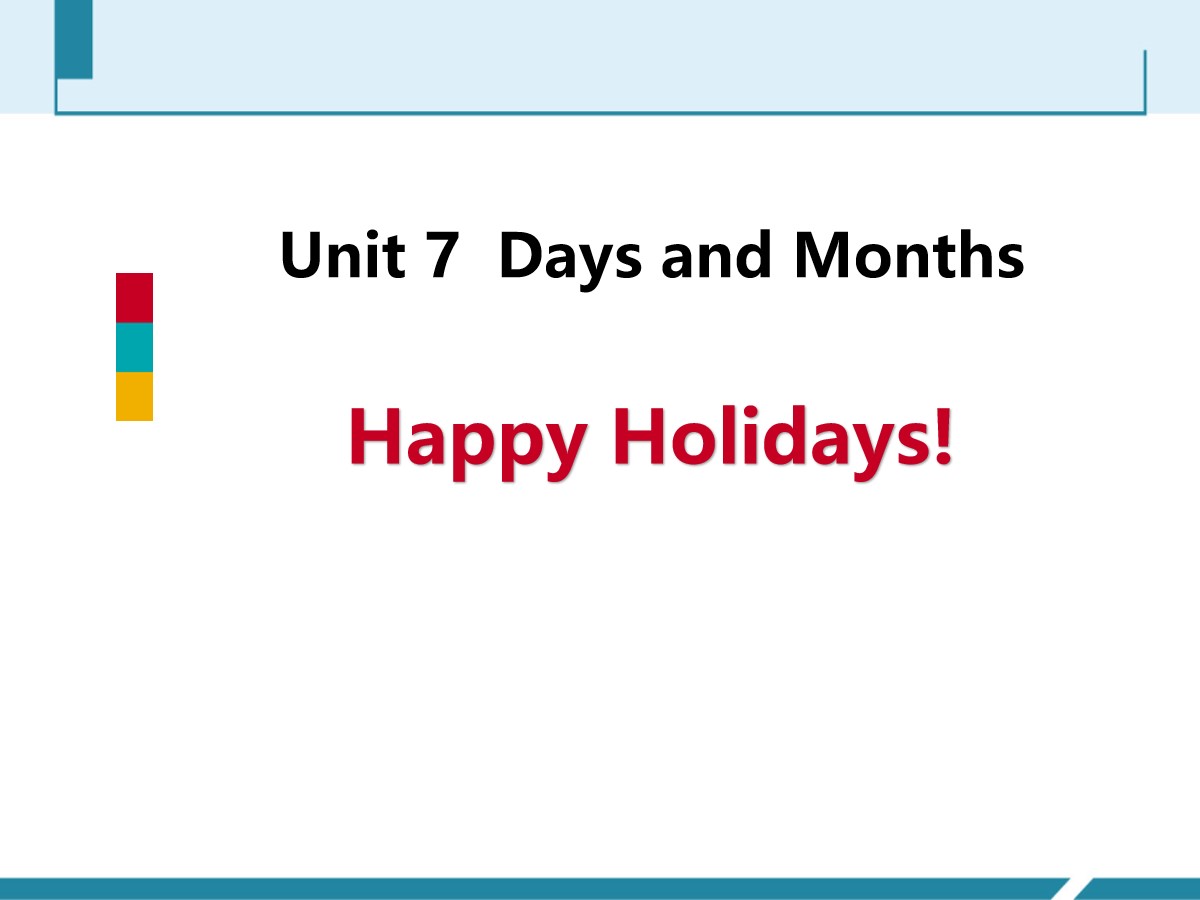 《Happy Holidays!》Days and Months PPT