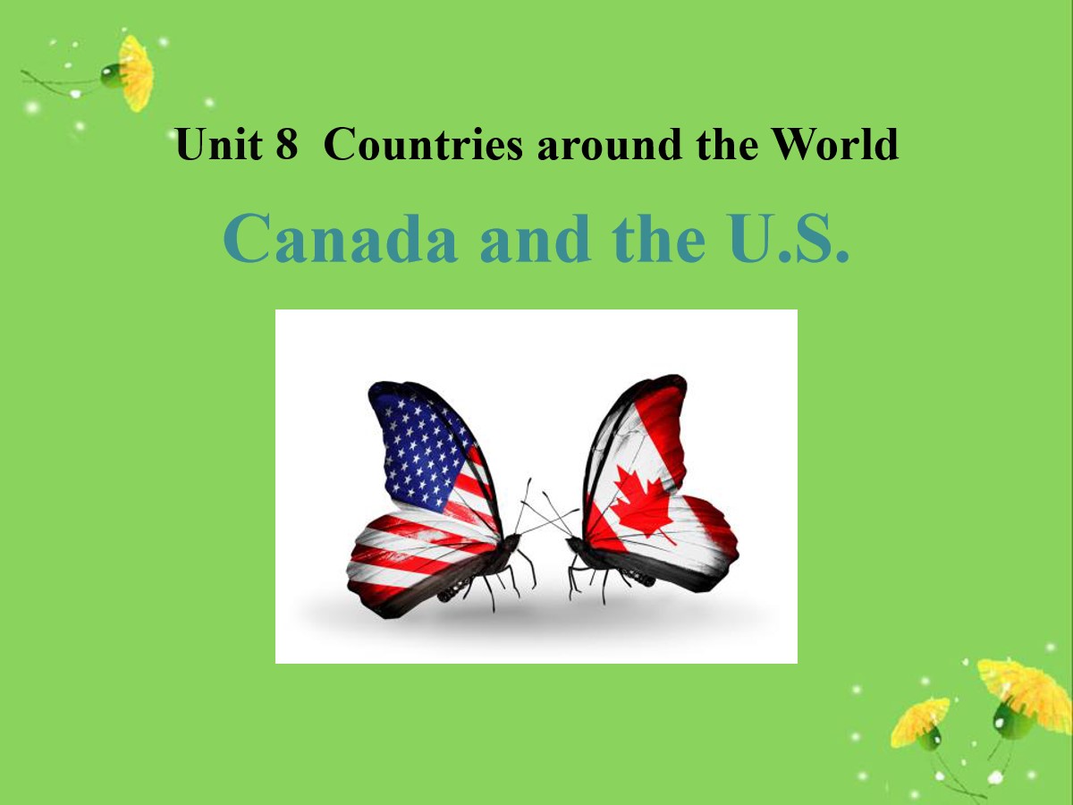 《Canada and the U.S.》Countries around the World PPT免费课件