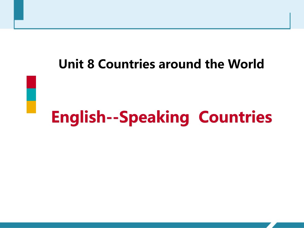 《English-Speaking Countries》Countries around the World PPT教学课件