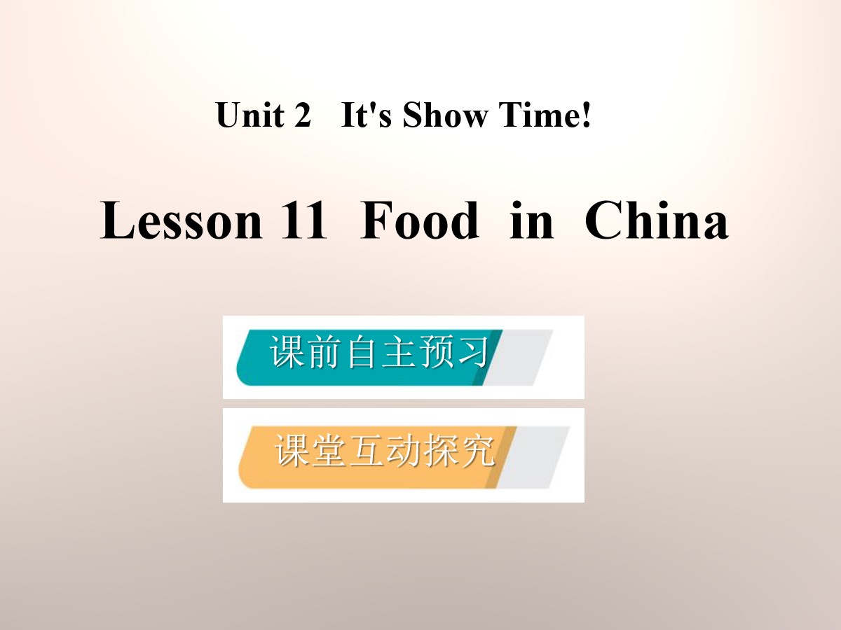 《Food in China》It's Show Time! PPT