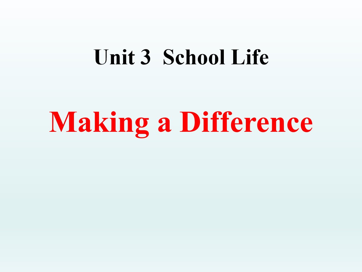 《Making a Difference》School Life PPT