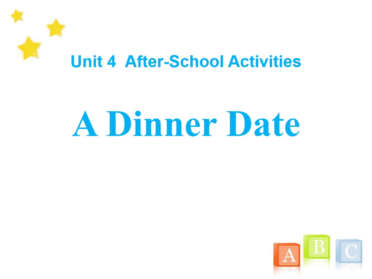 《A Dinner Date》After-School Activities PPT免费课件