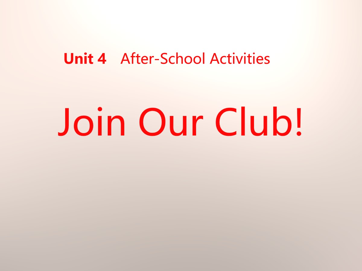 《Join Our Club!》After-School Activities PPT