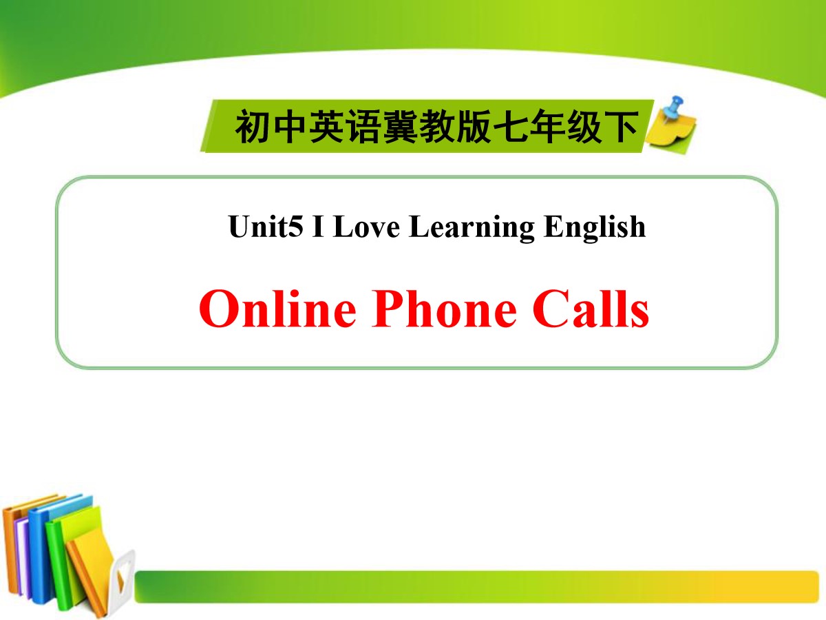 《Online Phone Calls》I Love Learning English PPT