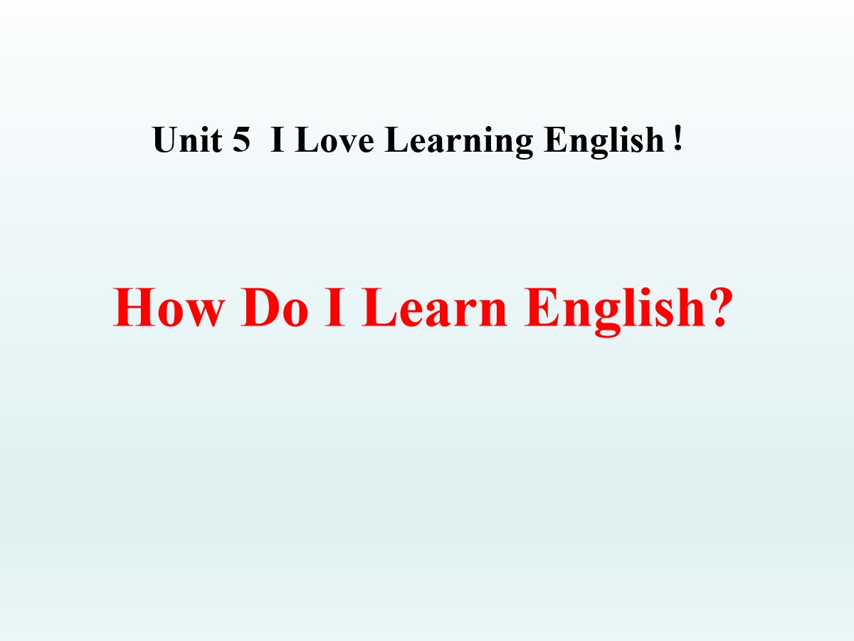 《How do I learn English?》I Love Learning English PPT教学课件