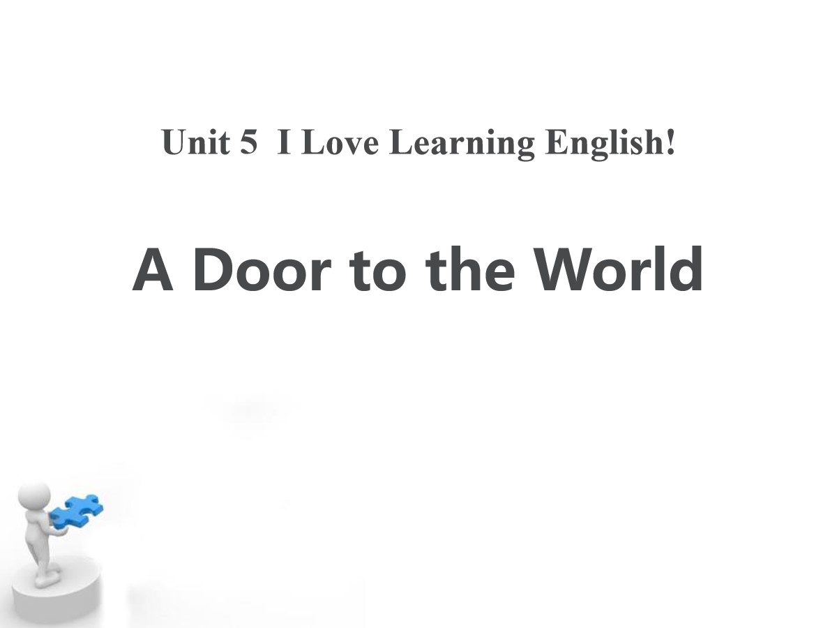 《A Door to the World》I Love Learning English PPT教学课件