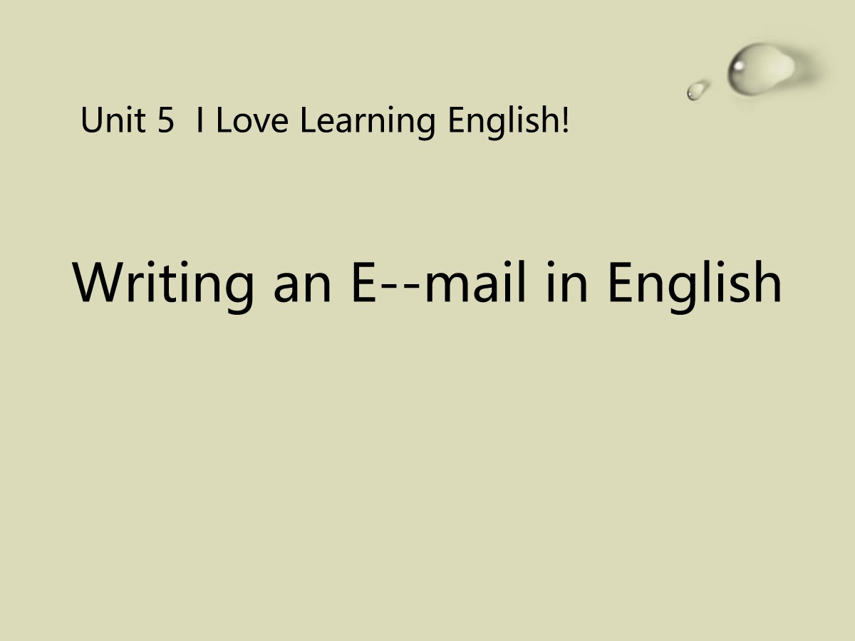 《Writing an E-mail in English》I Love Learning English PPT