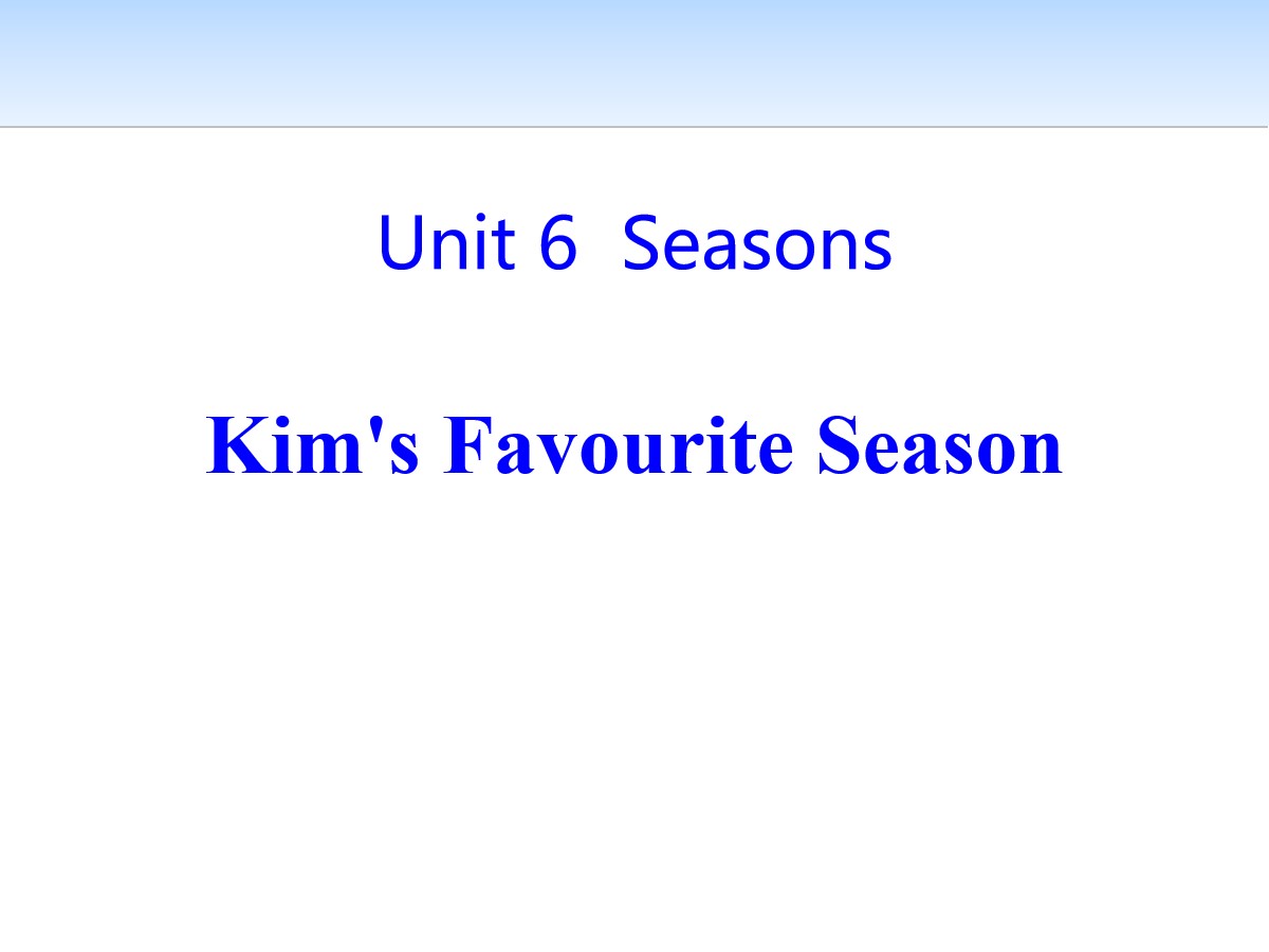 《Kim's Favourite Season》Seasons PPT课件