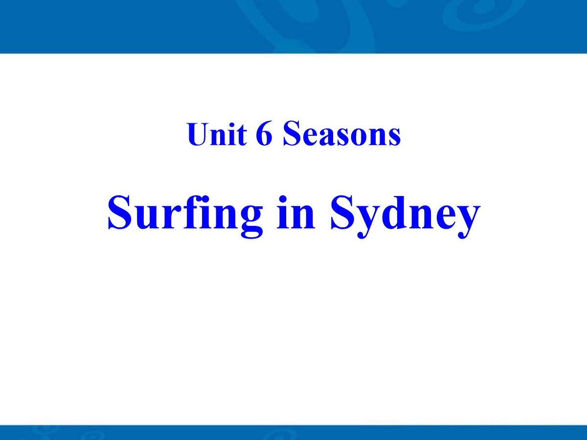 《Surfing in Sydney》Seasons PPT