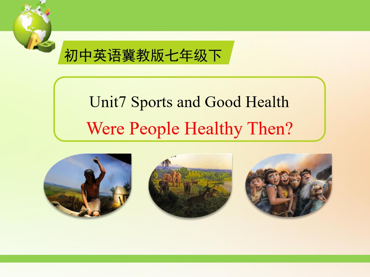 《Were People Healthy Then?》Sports and Good Health PPT课件