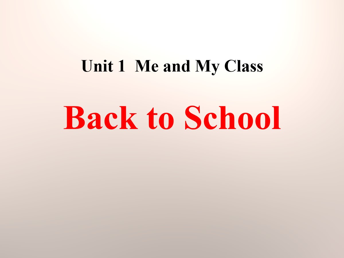 《Back to School》Me and My Class PPT