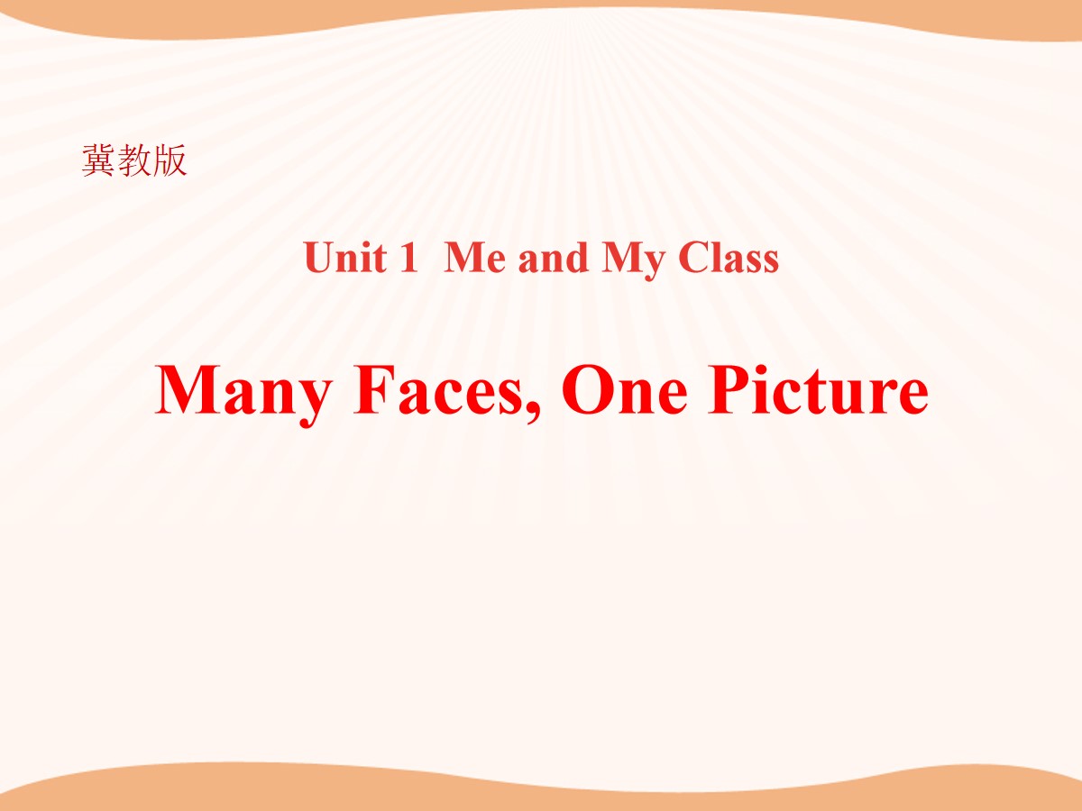 《Many Faces,One Picture》Me and My Class PPT课件