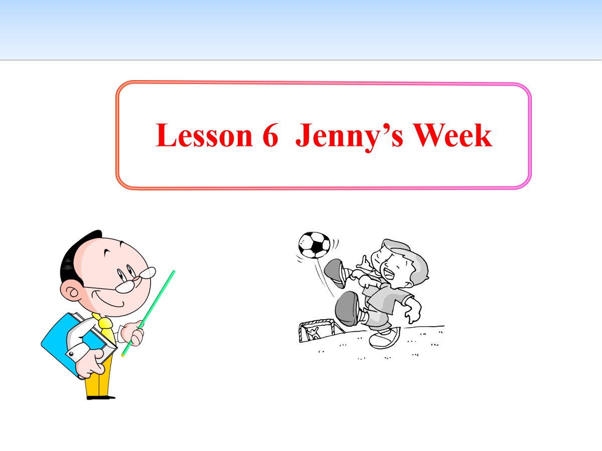 《Jenny's Week》Me and My Class PPT