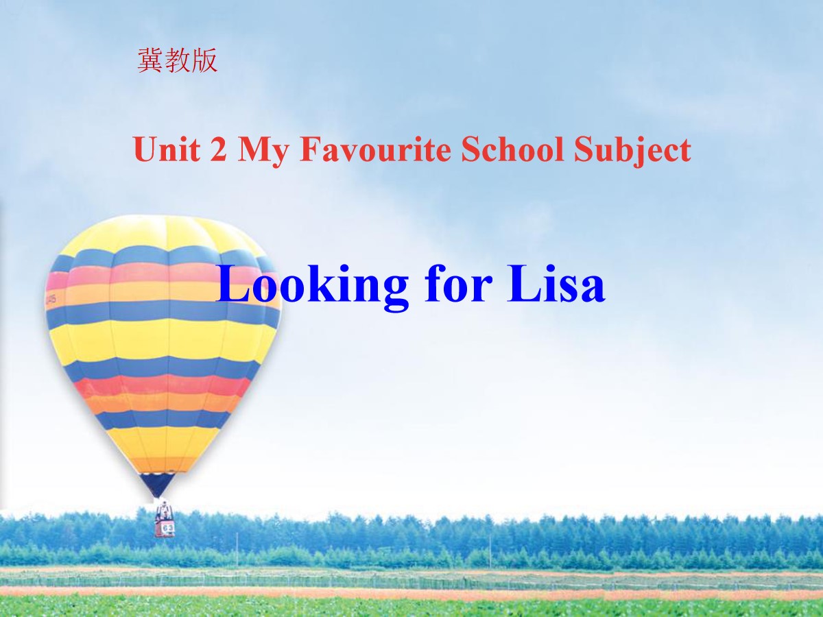 《Looking for Lisa》My Favourite School Subject PPT