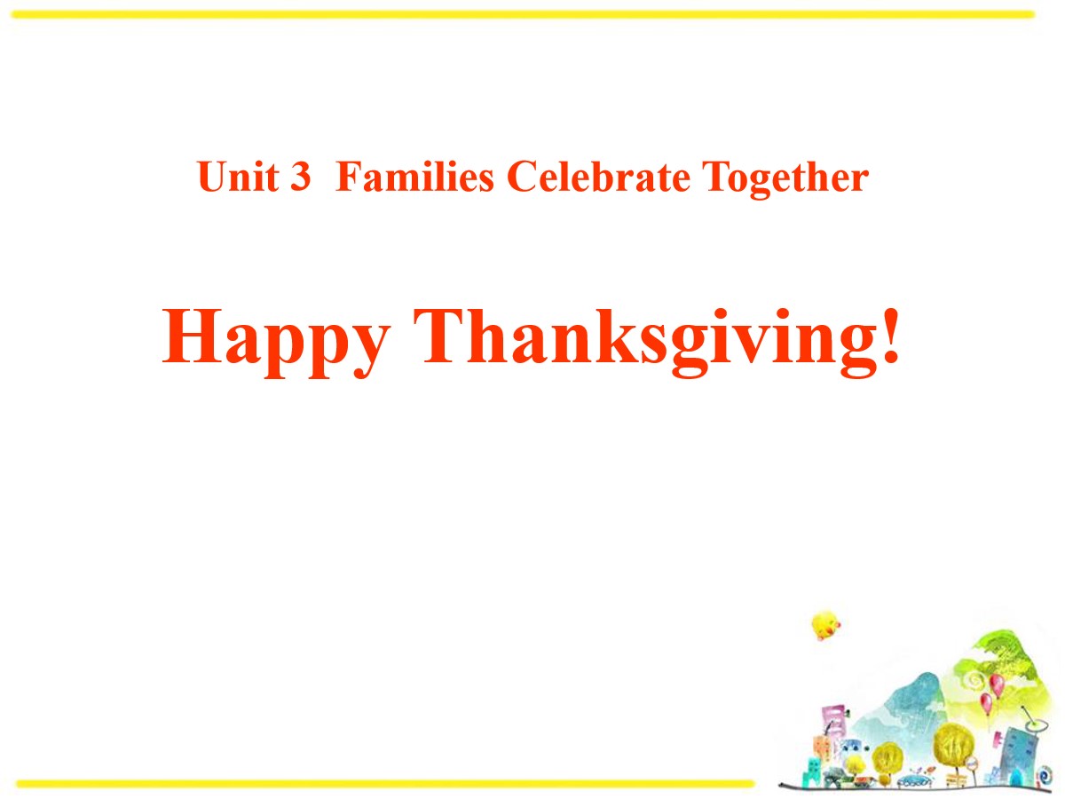 《Happy Thanksgiving!》Families Celebrate Together PPT