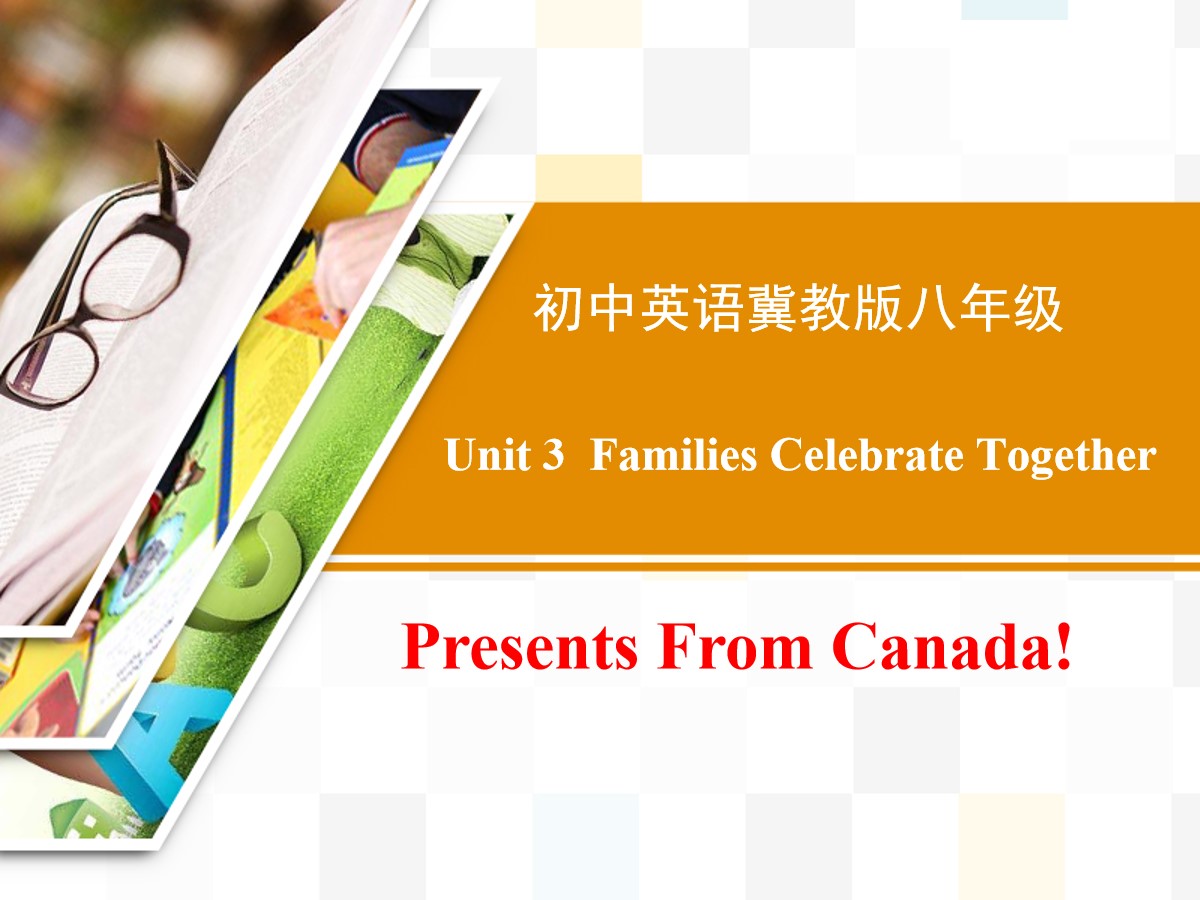 《Presents from Canada!》Families Celebrate Together PPT