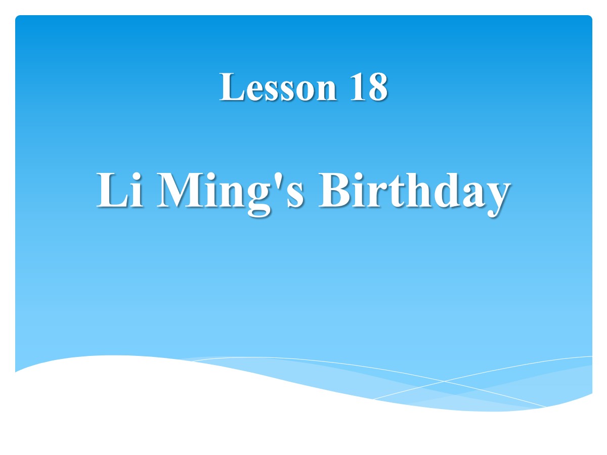 《Li Ming's Birthday》Families Celebrate Together PPT教学课件