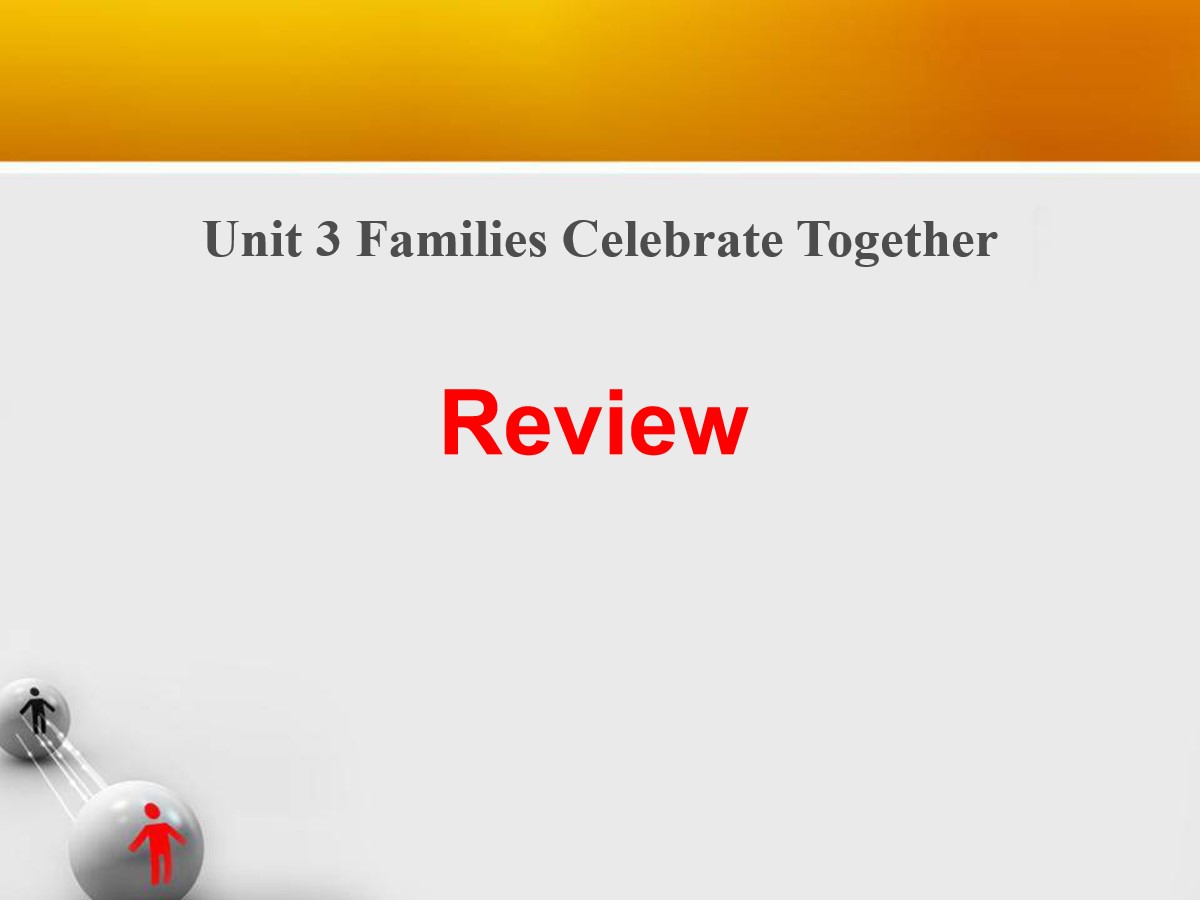 《Review》Families Celebrate Together PPT