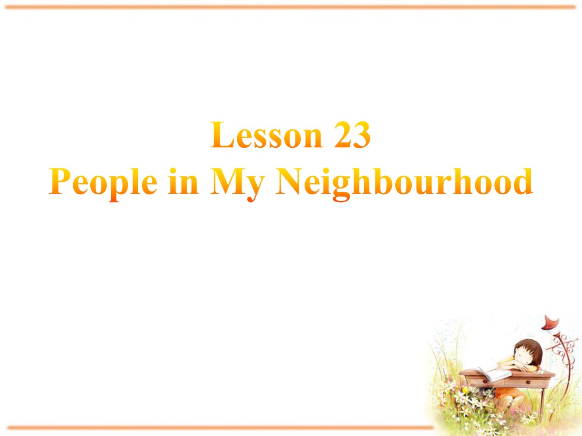 《People in My Neighbourhood》My Neighbourhood PPT