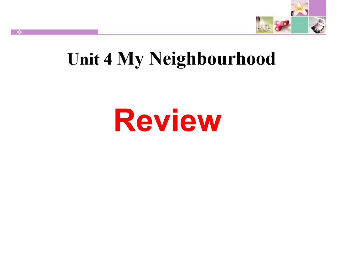 《Review》My Neighbourhood PPT