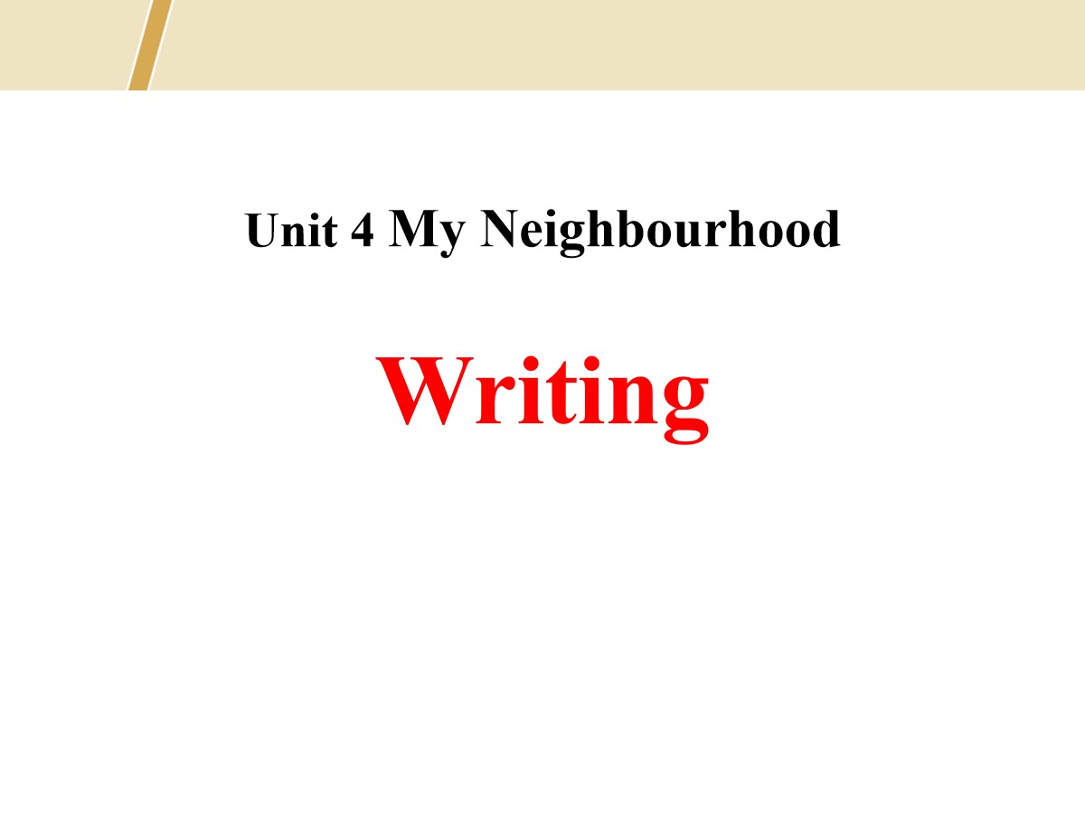 《Writing》My Neighbourhood PPT