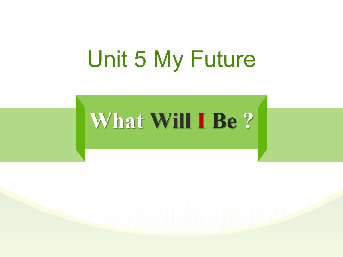 《What Will I Be?》My Future PPT教学课件