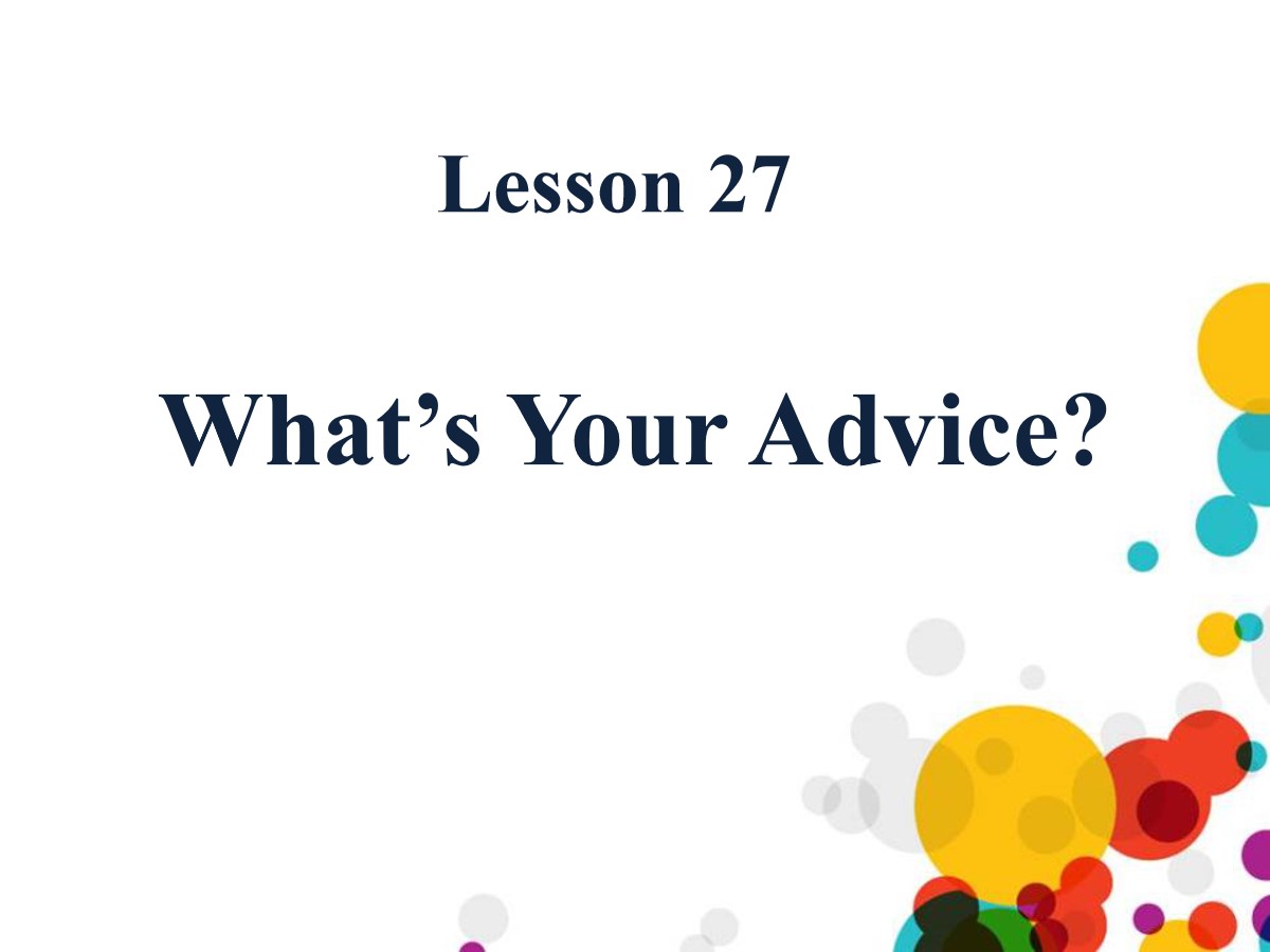 《What's Your Advice?》My Future PPT