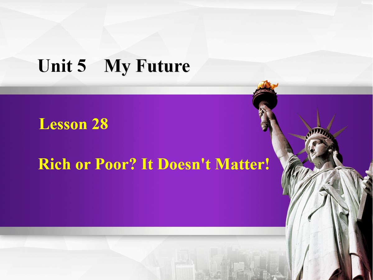 《Rich or Poor?It Doesn't Matter!》My Future PPT课件