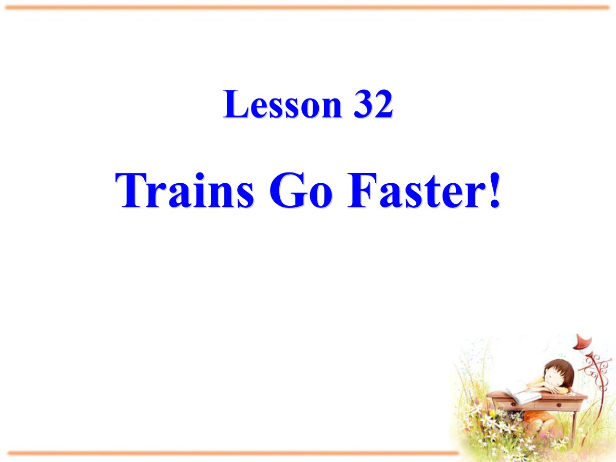 《Trains Go Faster!》Go with Transportation! PPT