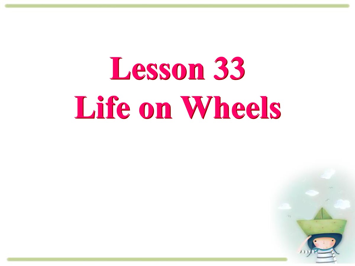 《Life on Wheels》Go with Transportation! PPT