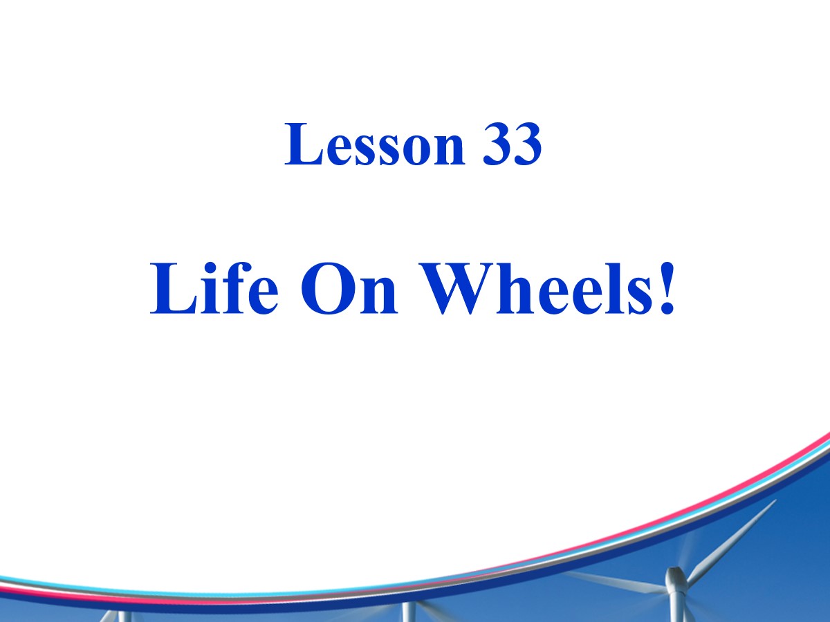 《Life on Wheels》Go with Transportation! PPT课件