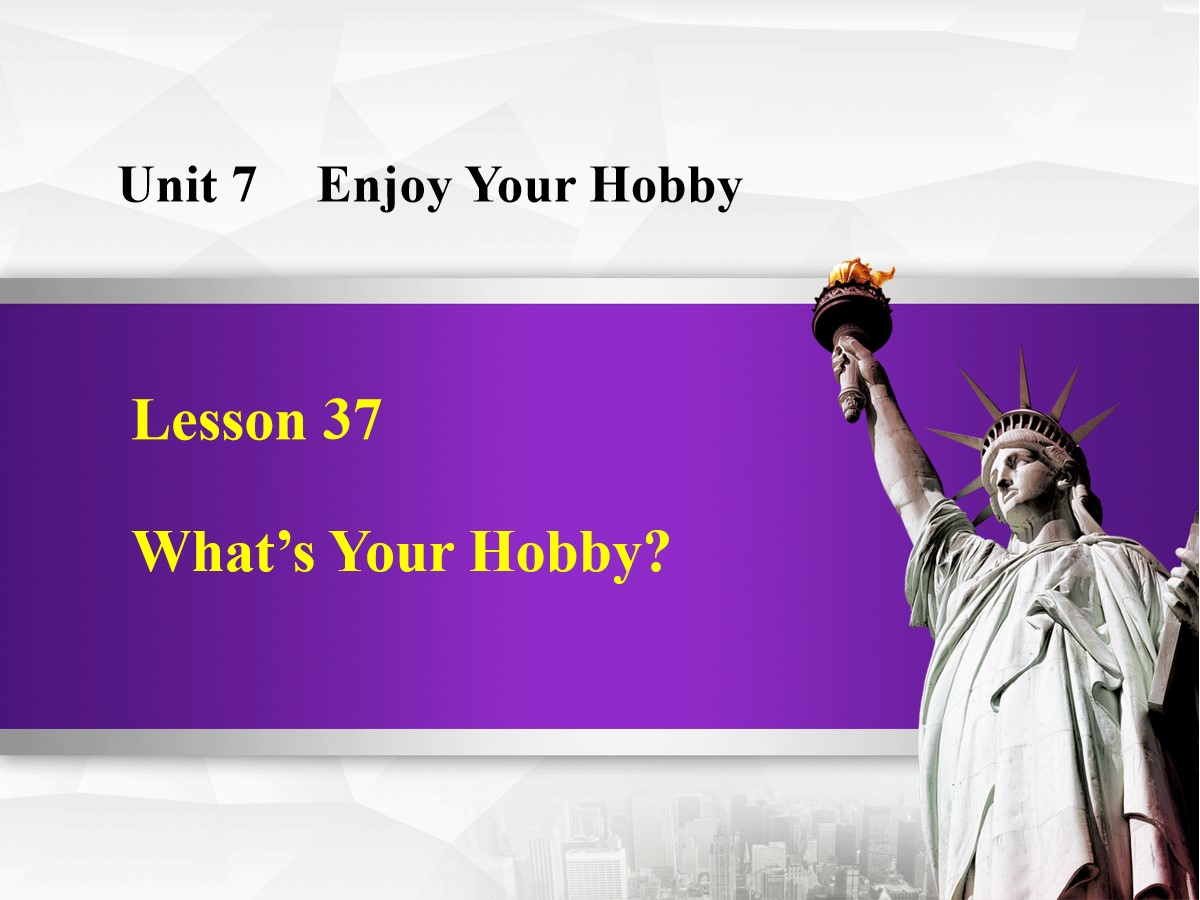 《What's Your Hobby?》Enjoy Your Hobby PPT课件