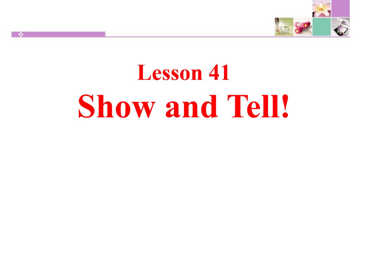 《Show and Tell!》Enjoy Your Hobby PPT