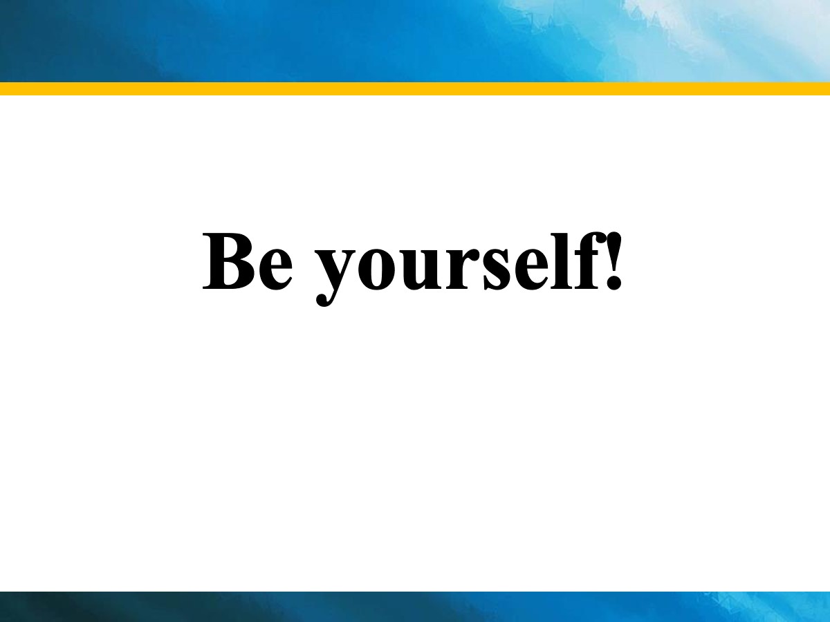 《Be Yourself!》Celebrating Me! PPT