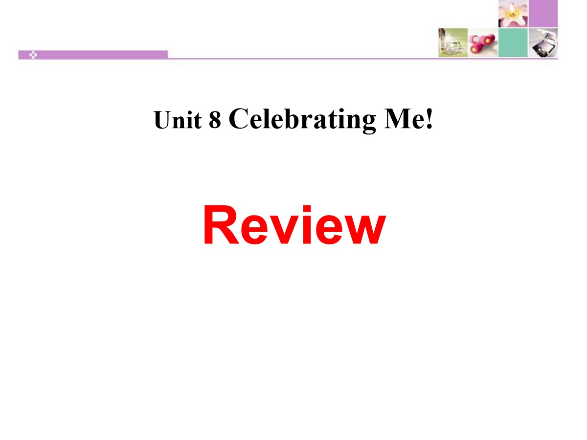 《Review》Celebrating Me! PPT