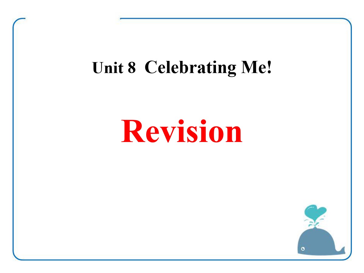 《Revision》Celebrating Me! PPT