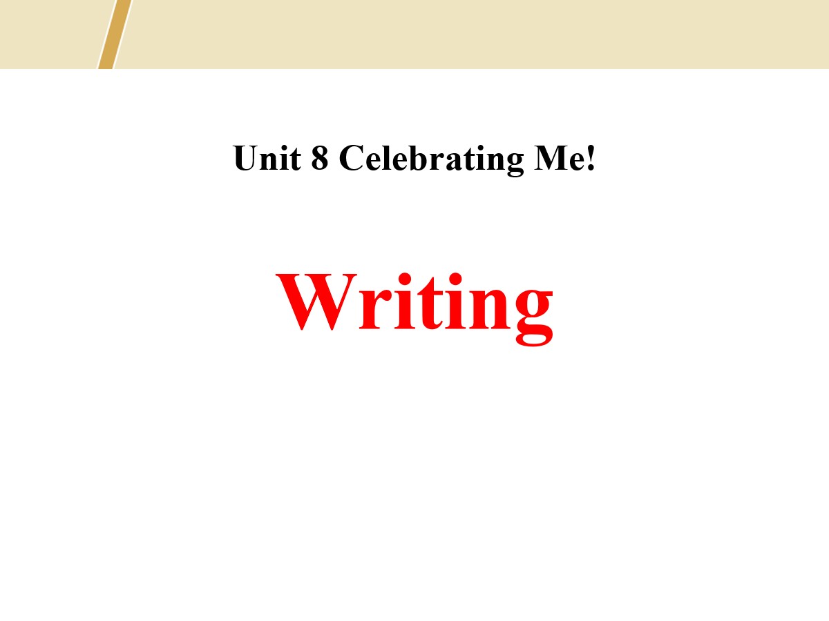 《Writing》Celebrating Me! PPT