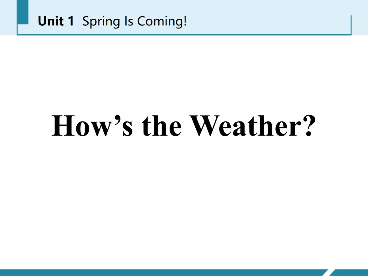 《How's the weather》Spring Is Coming PPT课件